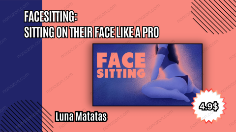 Facesitting: Sitting on Their Face Like a Pro