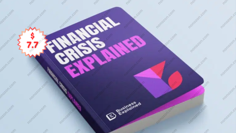 Financial Crisis Explained
