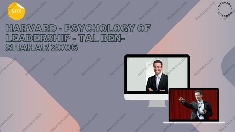 Harvard - Psychology of Leadership - Tal Ben-Shahar 2006
