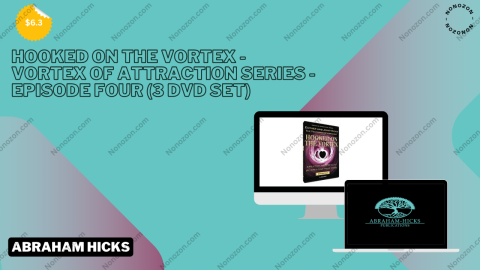 Hooked On The Vortex - Vortex of Attraction Series - Episode Four (3 DVD Set)