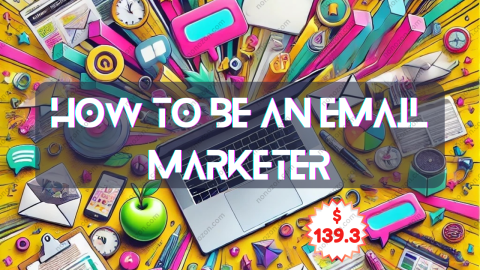 How To Be An Email Marketer