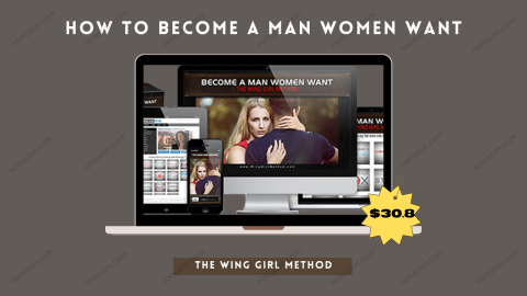 How to Become A Man Women Want