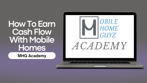 How To Earn Cash Flow With Mobile Homes