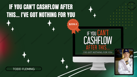 If You Can't Cashflow After This... I've Got Nothing For You