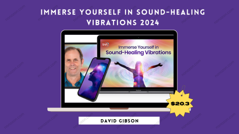 Immerse Yourself in Sound-Healing Vibrations 2024