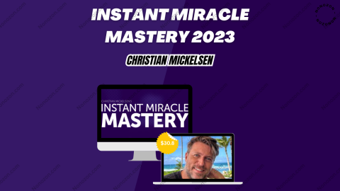 Instant Miracle Mastery 2023
