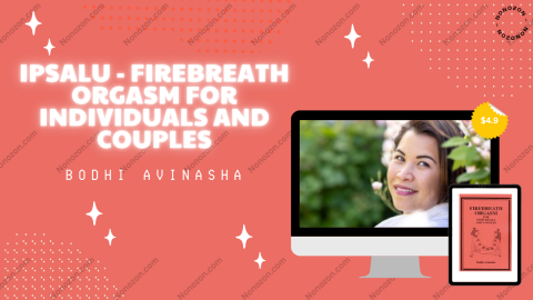 Ipsalu - Firebreath Orgasm for Individuals and Couples