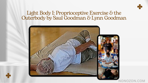Light Body I: Proprioceptive Exercise & the Outerbody