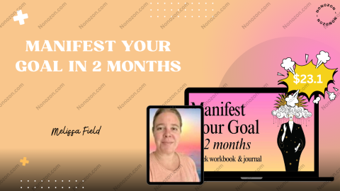 Manifest Your Goal in 2 Months