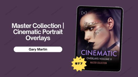 Master Collection | Cinematic Portrait Overlays