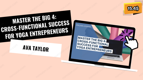 Master the Big 4: Cross-Functional Success for Yoga Entrepreneurs