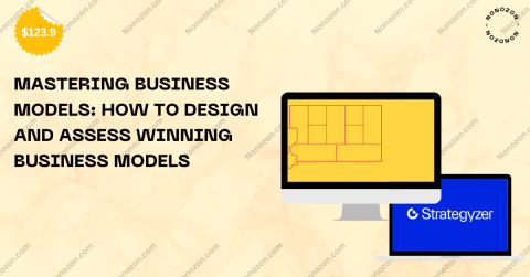 Mastering business models: how to design and assess winning business models