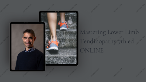 Mastering Lower Limb Tendinopathy 7th ed ONLINE