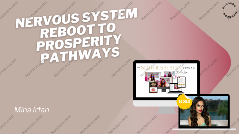 Nervous System Reboot to Prosperity Pathways