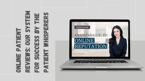 Online Patient Reviews: Our System for Success