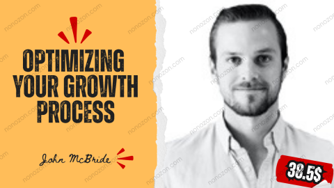 Optimizing your Growth Process