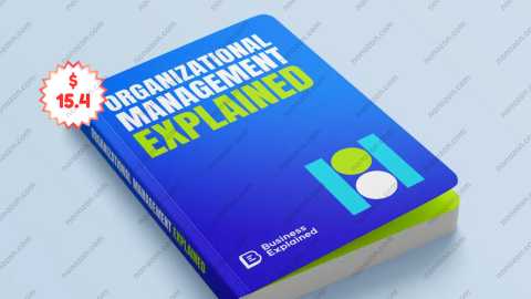 Organizational Management Explained