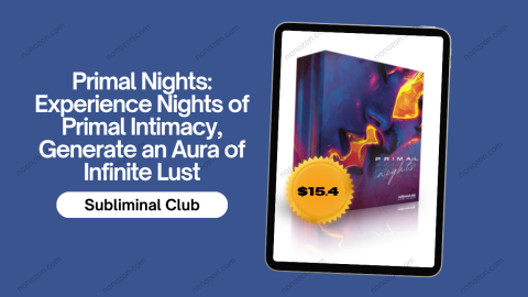 Primal Nights: Experience Nights of Primal Intimacy, Generate an Aura of Infinite Lust