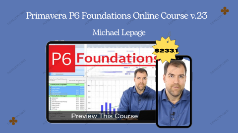 Primavera P6 Foundations Online Course v.23