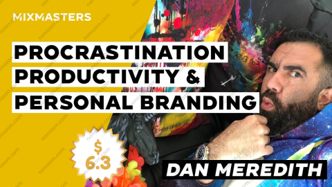 Procrastination, Productivity & Personal Branding