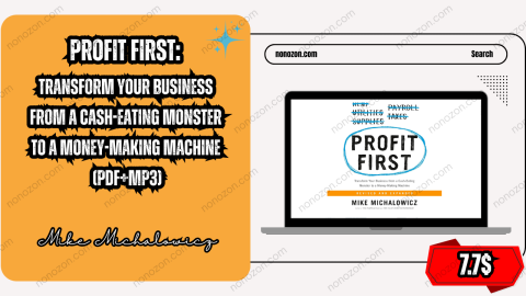 Profit First: Transform Your Business from a Cash-Eating Monster to a Money-Making Machine (Pdf+Mp3)