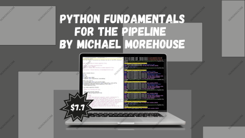 Python Fundamentals for the Pipeline