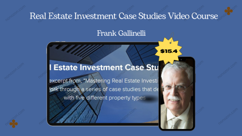 Real Estate Investment Case Studies Video Course