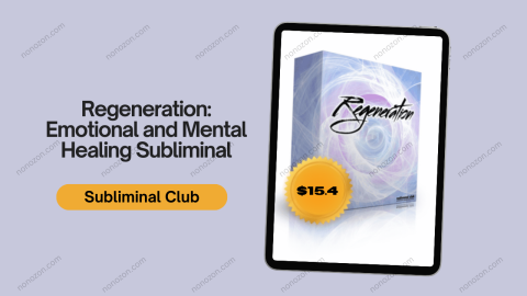 Regeneration: Emotional and Mental Healing Subliminal