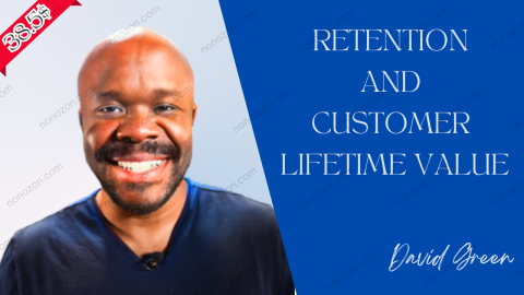 Retention and Customer Lifetime Value