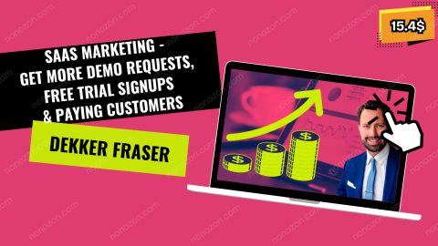 SaaS Marketing - Get More Demo Requests, Free Trial Signups & Paying Customers