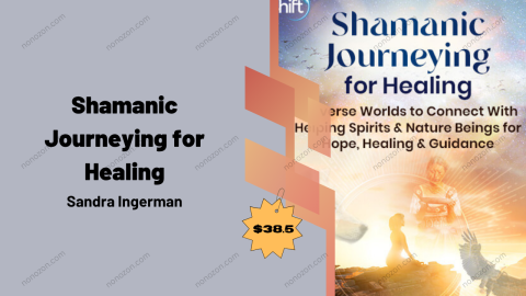 Shamanic Journeying for Healing