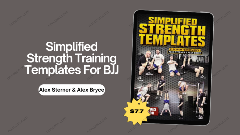 Simplified Strength Training Templates For BJJ