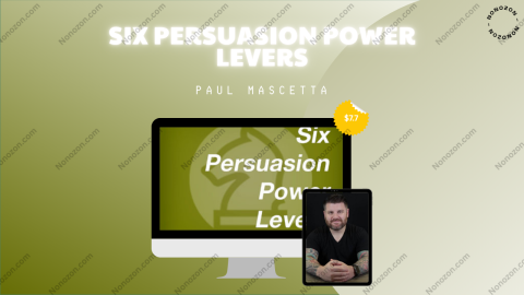 Six Persuasion Power Levers