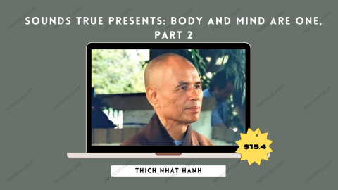 Sounds True Presents: Body and Mind Are One, Part 2