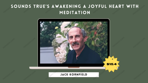 Sounds True's Awakening a Joyful Heart with Meditation