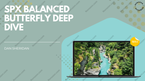 SPX Balanced Butterfly Deep Dive