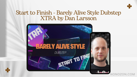 Start to Finish - Barely Alive Style Dubstep XTRA