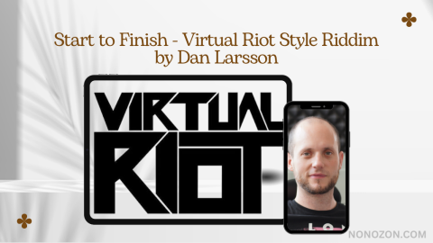 Start to Finish - Virtual Riot Style Riddim