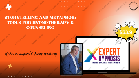 Storytelling and Metaphor: Tools for Hypnotherapy & Counseling