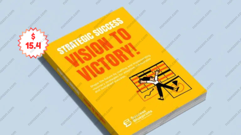 Strategic Success – From Vision To Victory
