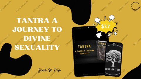 Tantra A Journey to Divine Sexuality