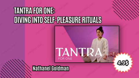 Tantra for One: Diving Into Self-Pleasure Rituals