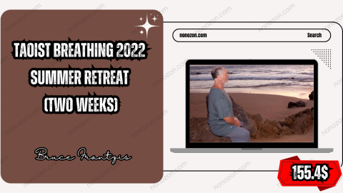 Taoist Breathing 2022 Summer Retreat (Two Weeks)
