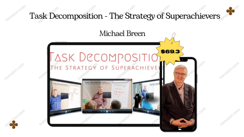 Task Decomposition - The Strategy of Superachievers