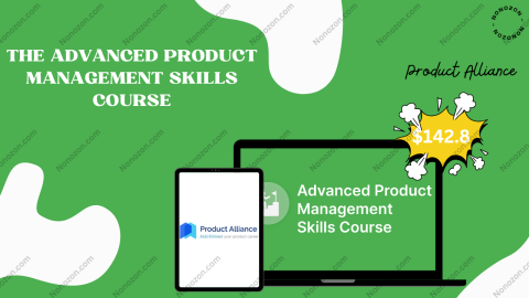 The Advanced Product Management Skills Course