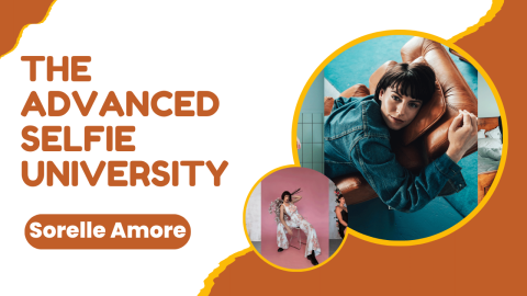 THE ADVANCED SELFIE UNIVERSITY