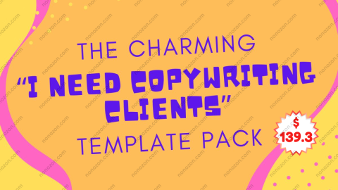 The Charming “I Need Copywriting Clients” Template Pack