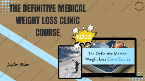 The Definitive Medical Weight Loss Clinic Course