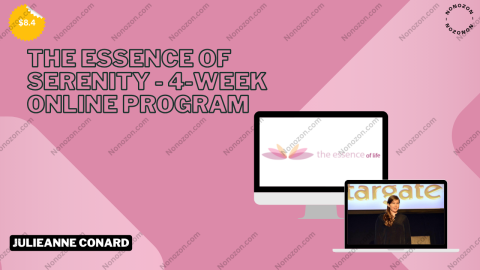The Essence of Serenity - 4-Week Online program
