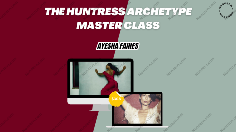The Huntress Archetype Master Class